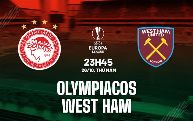 Vòng bảng Cúp C2- Soi kèo trận đấu Olympiakos vs West Ham lúc 23h45 ngày 26/10/2023