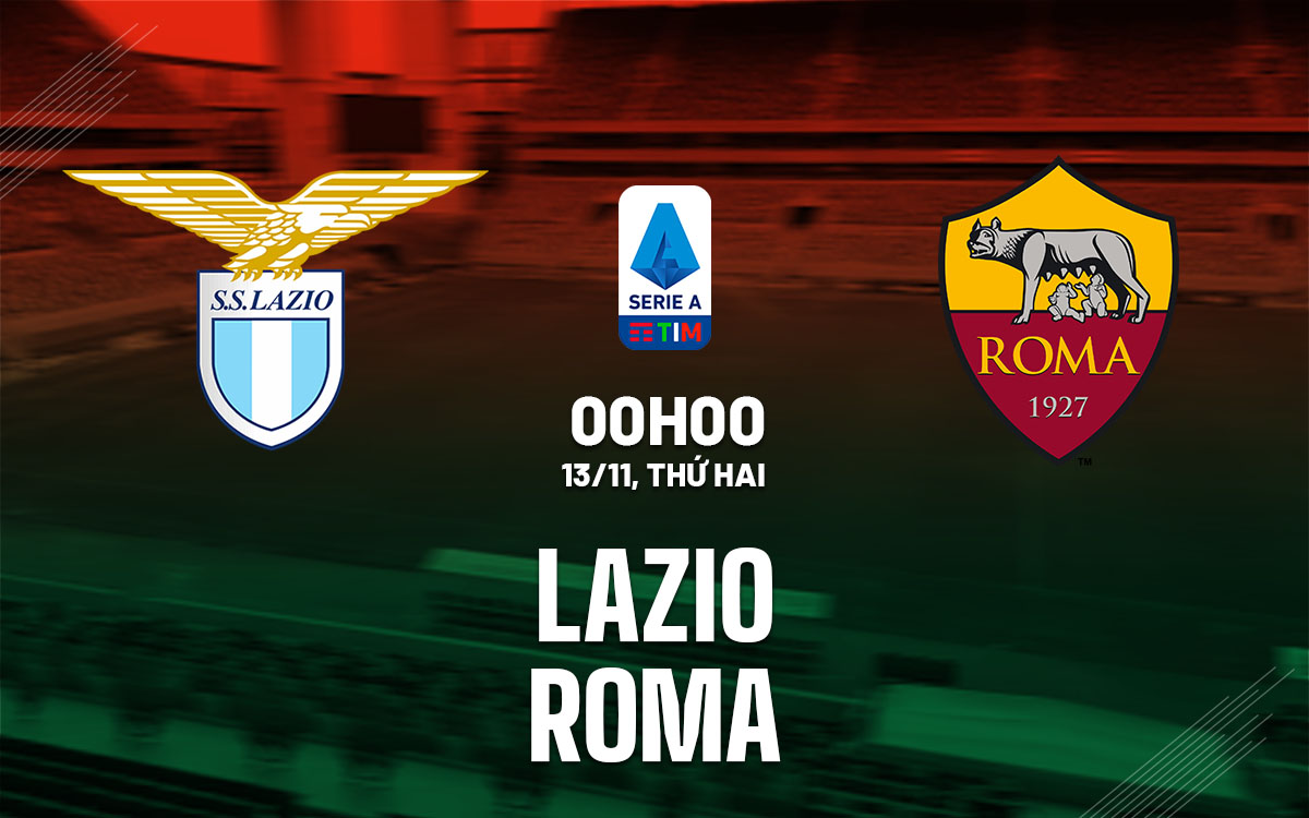 Soi kèo Lazio vs Roma ngày 13/11 Serie A