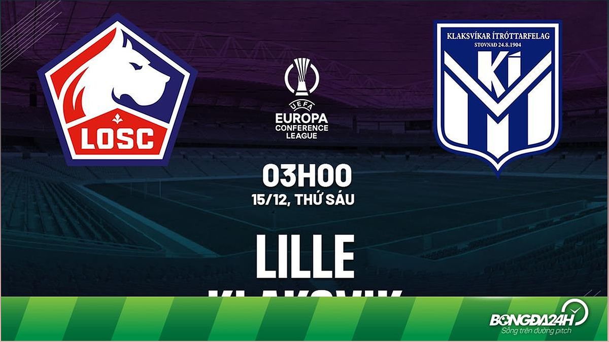 Nhận định bóng đá Lille vs Klaksvik: Cuộc chiến vì ngôi đầu bảng - -700305260