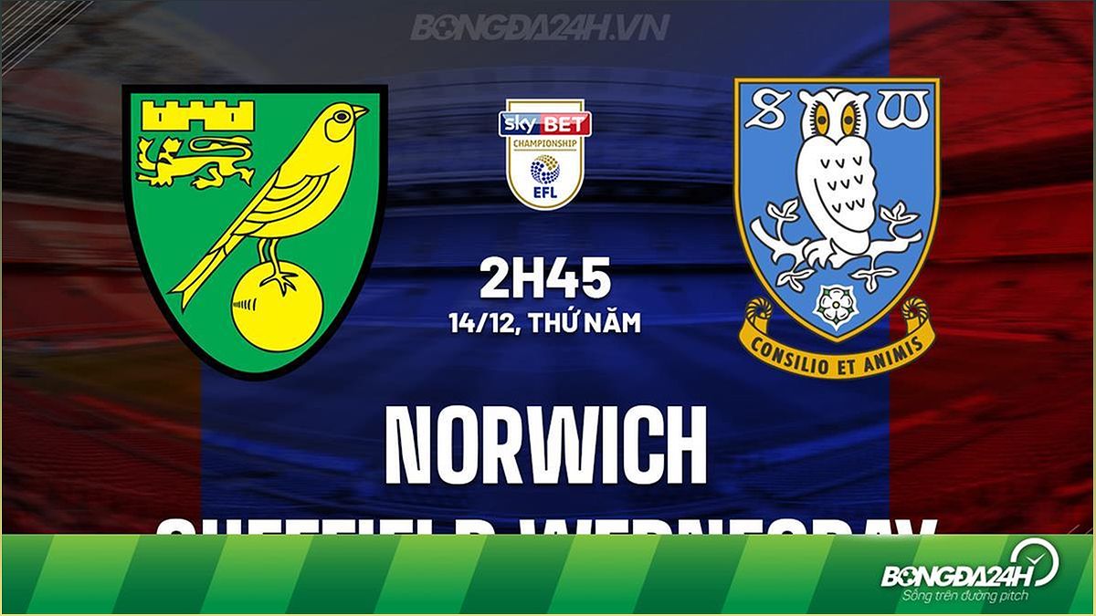 Nhận định Norwich vs Sheffield Wednesday: Trận đấu kỳ vọng - -2045798156
