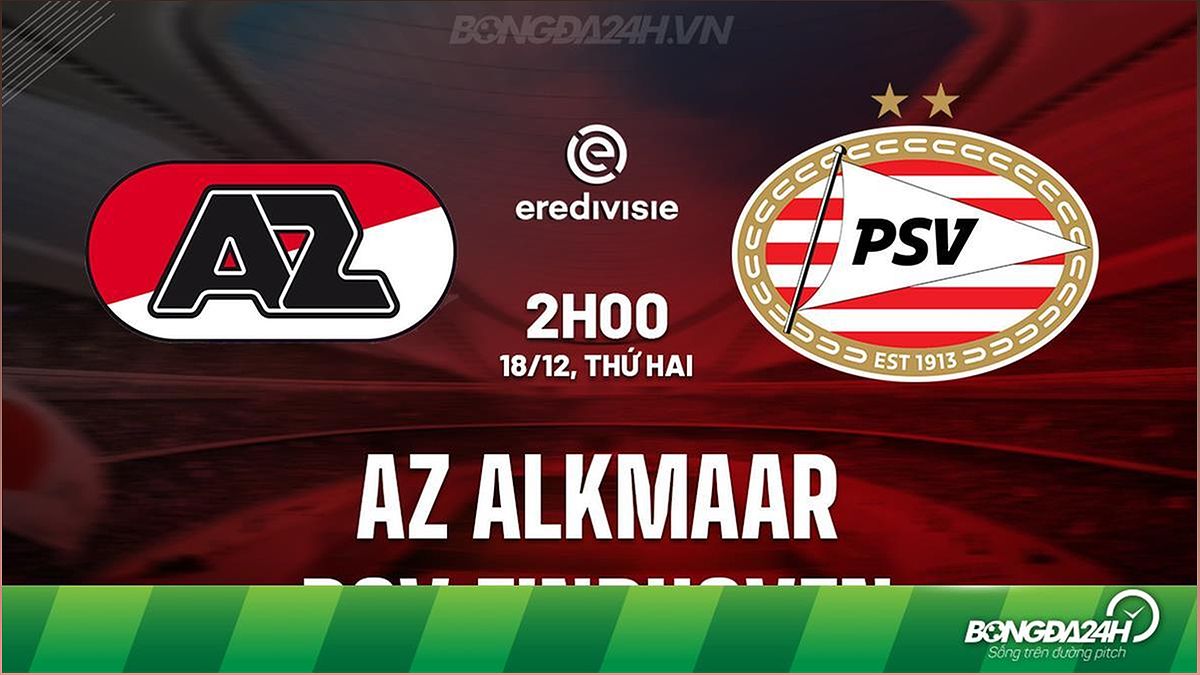 Nhận định trận đấu AZ Alkmaar vs PSV Eindhoven: PSV Eindhoven tiếp tục hành trình thống trị - 2126878905